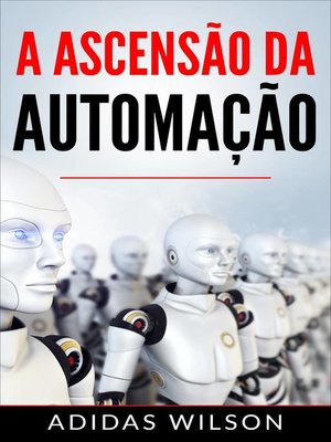 cover image of A Ascensão da Automação